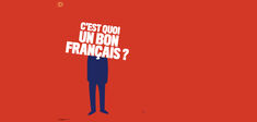 C’est quoi un bon Français ?