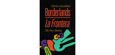 Gloria Evangelina Anzaldúa, “La conscience de la Mestiza”