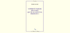 “Comment parler des faits qui ne se sont pas produits ?”, de Pierre Bayard