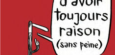 L’art d’avoir toujours raison (sans peine)