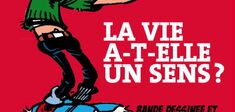 La vie a-t-elle un sens? Bande dessinée et philosophie
