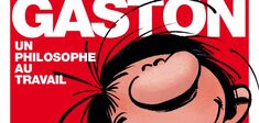 Gaston, un philosophe au travail