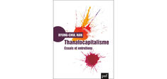 “Thanatocapitalisme”, de Byung-Chul Han : mortelle économie