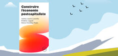 Sortir du capitalisme : quatre modèles novateurs et méconnus