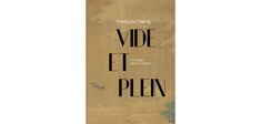 “Vide et plein” : la peinture chinoise selon François Cheng