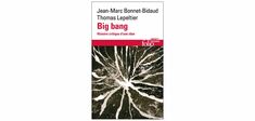 Le Big Bang, pire cosmogonie… à l’exception de toutes les autres ?
