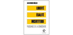 L’incertitude, une preuve de la vitalité d’une démocratie ?