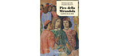 Pic de la Mirandole, un sommet de l'humanisme pour aujourd'hui