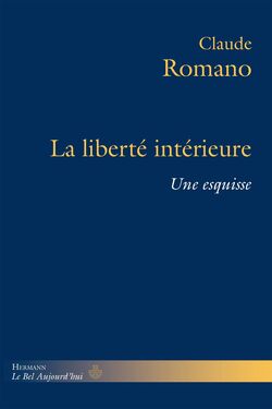 La Liberté intérieure. Une esquisse