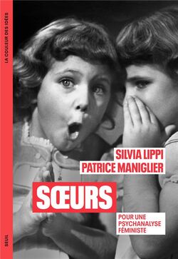 Sœurs. Pour une psychanalyse féministe