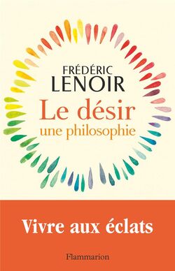 Le Désir. Une philosophie 