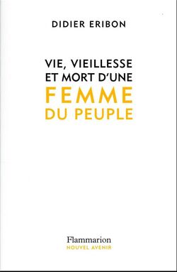 Vie, vieillesse et mort d’une femme du peuple 