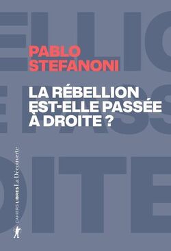 La rébellion est-elle passée à droite ? 