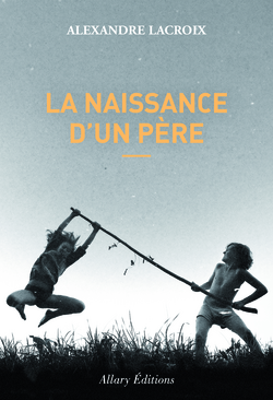 La Naissance d’un père
