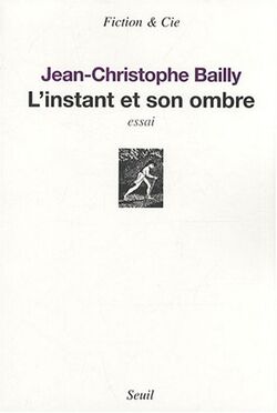 L'instant et son ombre