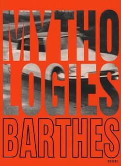 Mythologies : Edition illustrée