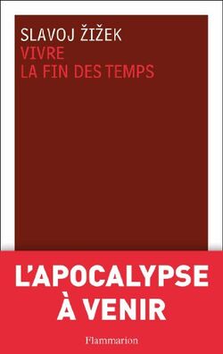 Vivre la fin des temps