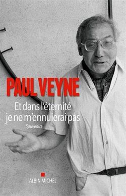 Et dans l'éternité je ne m'ennuierai pas. Souvenirs