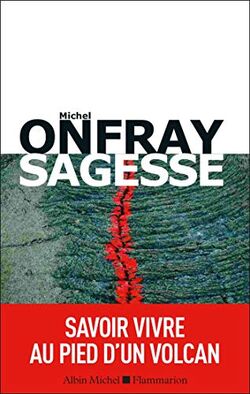 Sagesse. Savoir vivre au pied d'un volcan