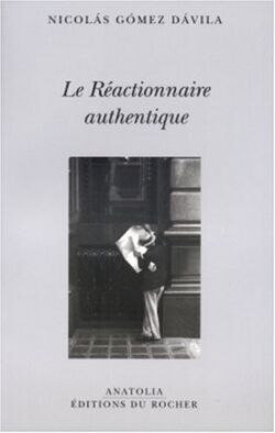 Le Réactionnaire authentique