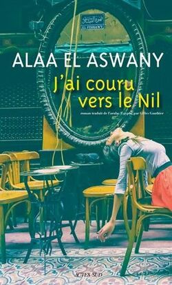 J’ai couru vers le Nil