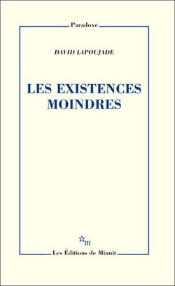 Les Existences moindres