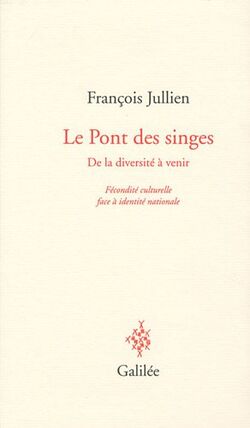 Le Pont aux singes : De la diversité culturelle à venir, Fécondité culturelle face à identité nationale