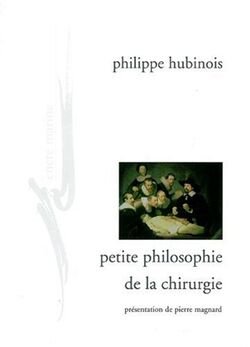 Petite philosophie de la chirurgie