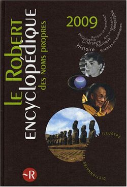 Le Robert encyclopédique des noms propres: Dictionnaire illustré