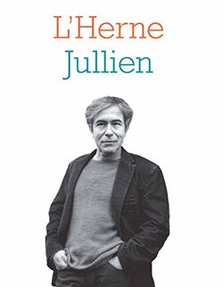 Cahiers de L’Herne. François Jullien
