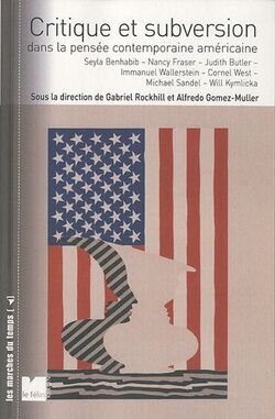 Critique et subversion dans la pensée contemporaine américaine : Dialogues