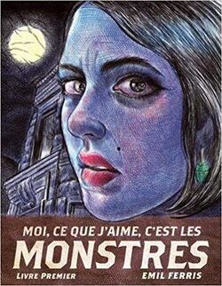 Moi ce que j’aime, c’est les monstres