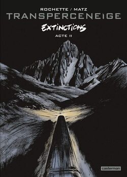 Le Transperceneige. Extinctions, acte II
