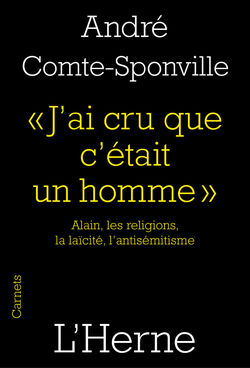« J’ai cru que c’était un homme ». Alain, les religions, la laïcité, l’antisémitisme