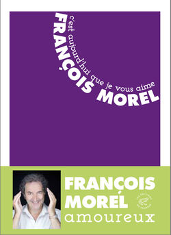 C'est aujourd'hui que je vous aime