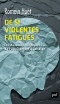De si violentes fatigues