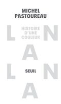 Histoire d’une couleur. Blanc 