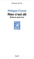 Rien n’est dit. Moderne après tout