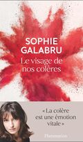 Le Visage de nos colères