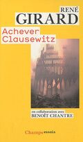 Achever Clausewitz : Entretiens avec Benoît Chantre