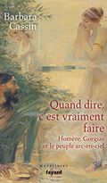 Quand dire, c’est vraiment faire