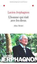 L'homme qui riait avec les dieux