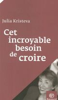 Cet incroyable besoin de croire