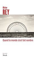 Quand le monde s'est fait nombre