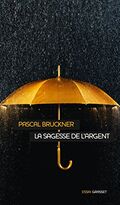 La sagesse de l'argent