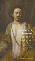 Survivre à tout prix ?