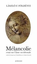Mélancolie : Essai sur l'âme occidentale