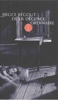 De la décence ordinaire : Court essai sur une idée fondamentale de la pensée politique de George Orwell