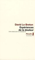 Expériences de la douleur : Entre destruction et renaissance