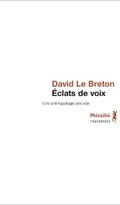 Eclats de voix : Une anthropologie des voix